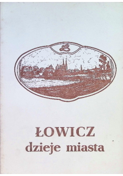 Łowicz dzieje miasta