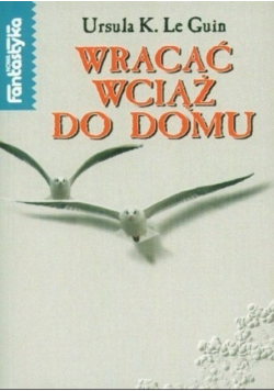 Wracać wciąż do domu