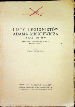 Listy Legionistów Adama Mickiewicza z lat 1848 - 1849