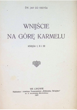Wnijście na górę Karmelu 1927 r