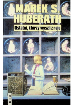 Ostatni którzy wyszli z raju