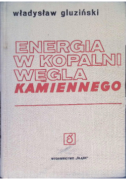 Energia w kopalni węgla kamiennego