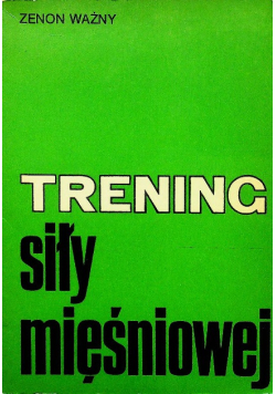 Trening siły mięśniowej