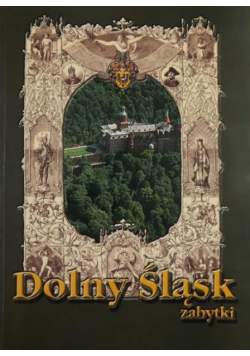 Dolny Śląsk. Zabytki