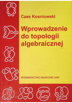 Wprowadzenie do topologii algebraicznej