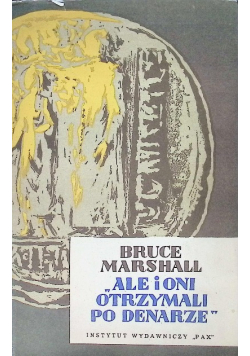 Ale i oni otrzymali po denarze