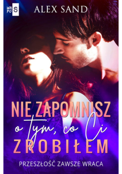Nie zapomnisz o tym, co Ci zrobiłem