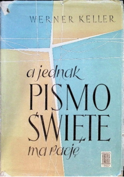 A jednak Pismo Święte ma rację