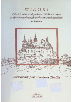 Widoki Polskich miast i zabytków architektonicznych