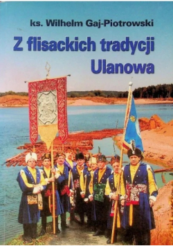 Z flisackich tradycji Ulanowa