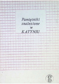 Pamiętniki znalezione w Katyniu