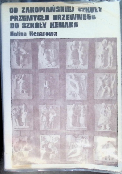 Od zakopiańskiej Szkoły Przemysłu Drzewnego Do Szkoły Kenara