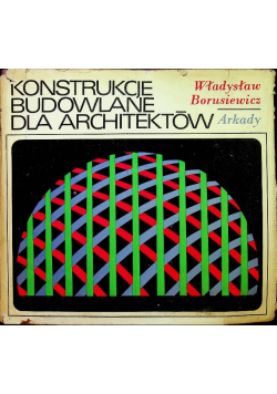 Konstrukcje budowlane dla architektów