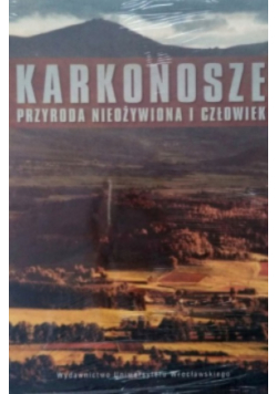 Karkonosze Przyroda nieożywiona i człowiek