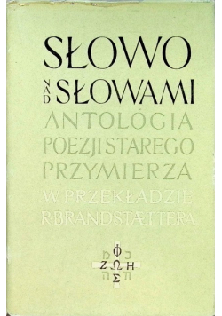 Słowo nad słowami Antologia poezji Starego Przymierza