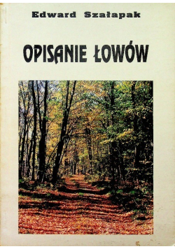 Opisanie łowów