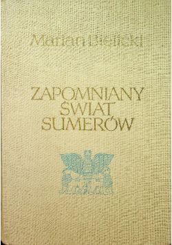 Zapomniany świat Sumerów
