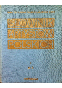 Słownik artystów polskich Tom 1
