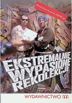 Ekstremalnie wypasione rekolekcje