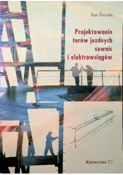 Projektowanie torów jezdnych suwnic i elektrowciągów