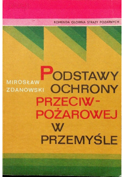 Podstawy ochrony przeciwpożarowej w przemyśle