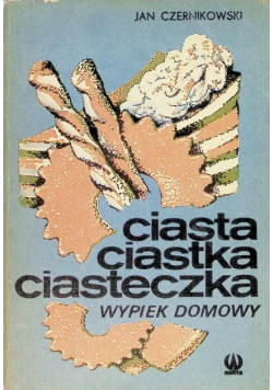 Ciasta, ciastka, ciasteczka Wypieki domowe