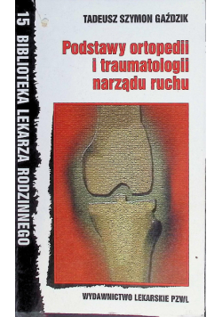 Podstawy ortopedii i traumatologii narządu ruchu