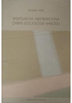 Wspólnota abstrakcyjna zarys socjologii narodu