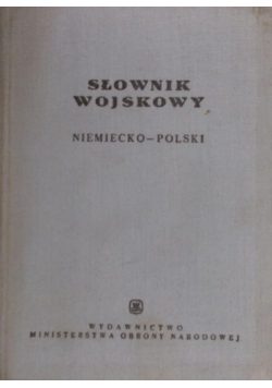 Słownik wojskowy niemiecko - polski