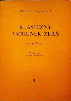 Klasyczny rachunek zdań Zarys teorii