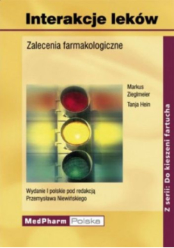 Interakcje leków Zalecenia farmakologiczne Wydanie kieszonkowe