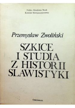 Szkice i studia z historii slawistyki