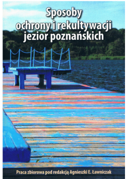 Sposoby ochrony i rekultywacji jezior poznańskich
