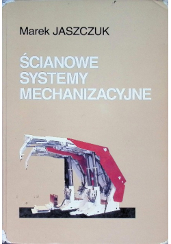 Ścianowe systemy mechanizacyjne