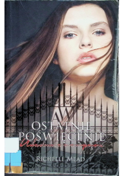 Akademia wampirów Ostatnie poświęcenie