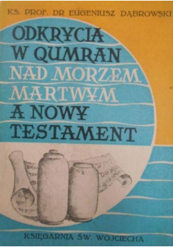 Odkrycia w Qumran nad Morzem Martwym a Nowy Testament