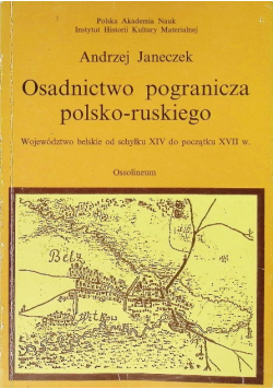 Osadnictwo pogranicza polsko ruskiego