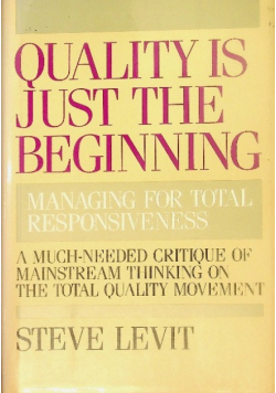 Quality is Just the Beginning