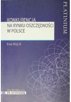 Konkurencja na rynku oszczędności w Polsce