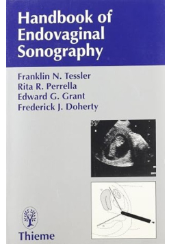 Endovaginal Sonography - A Handbook for Physicians and Technologists