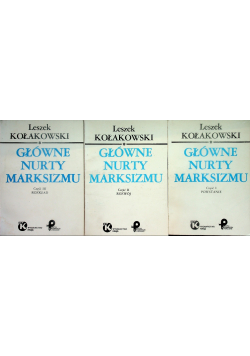 Główne nurty Marksizmu, Tom I do III
