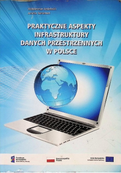 Praktyczne aspekty infrastruktury danych przestrzennych w Polsce