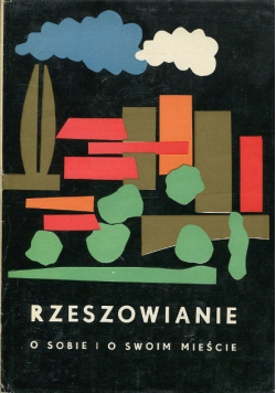 Rzeszowianie o sobie i o swoim mieście