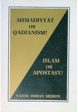 Ahmadiyyat or Qadianism!
