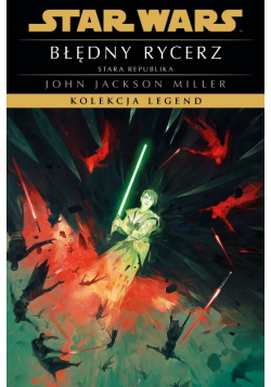 Star Wars Kolekcja Legend Błędny rycerz