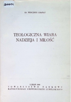 Teologiczna wiara nadzieja i miłość