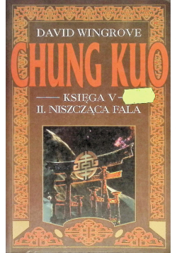 Chung Kuo Księga V Niszcząca fala