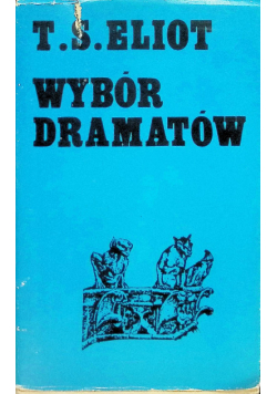 Eliot Wybór dramatów