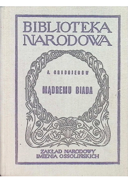 Mądremu biada