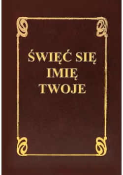 Święć się imię Twoje
